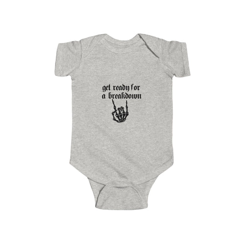 "Get Ready for a Breakdown" - Gothic Skeleton Baby Onesie