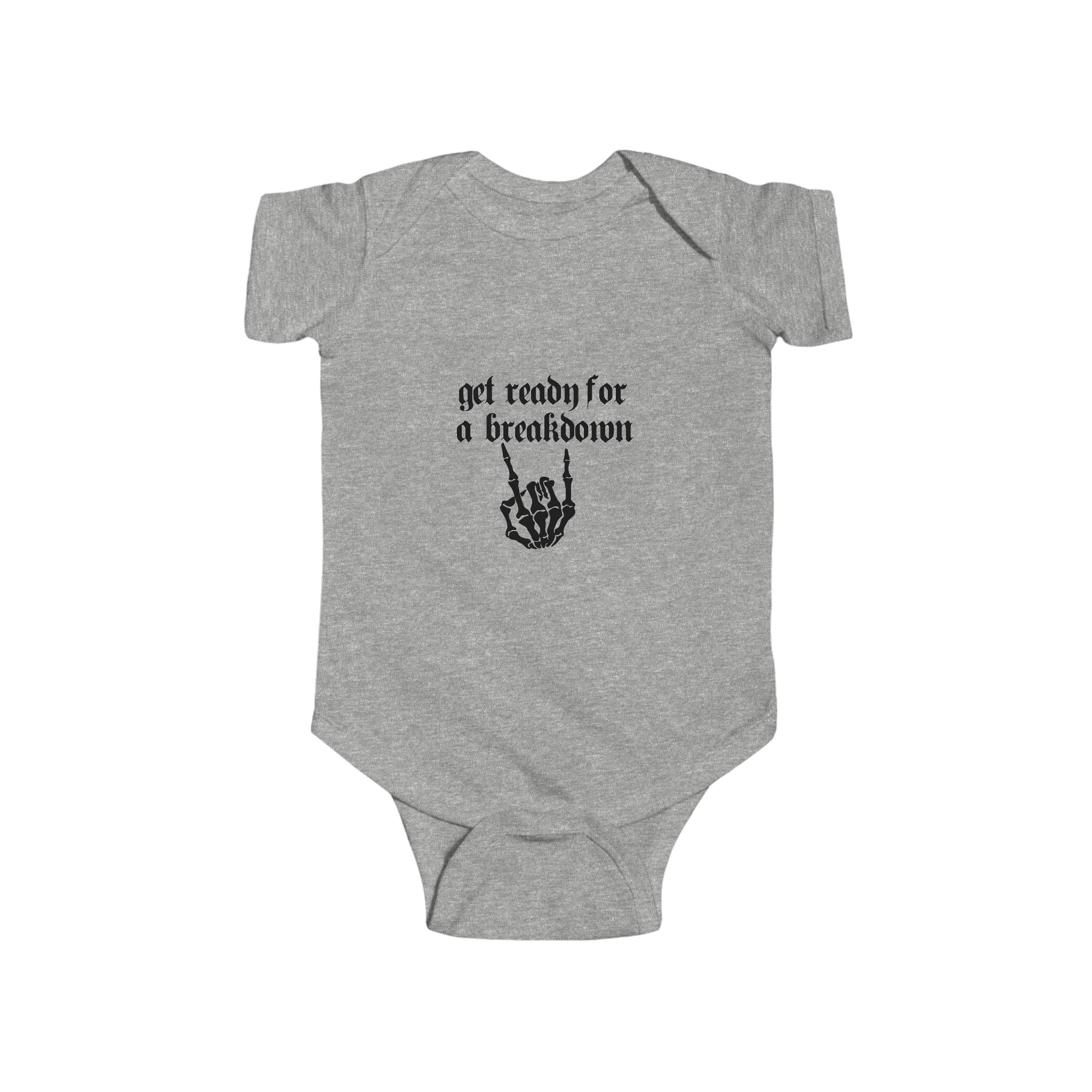 "Get Ready for a Breakdown" - Gothic Skeleton Baby Onesie