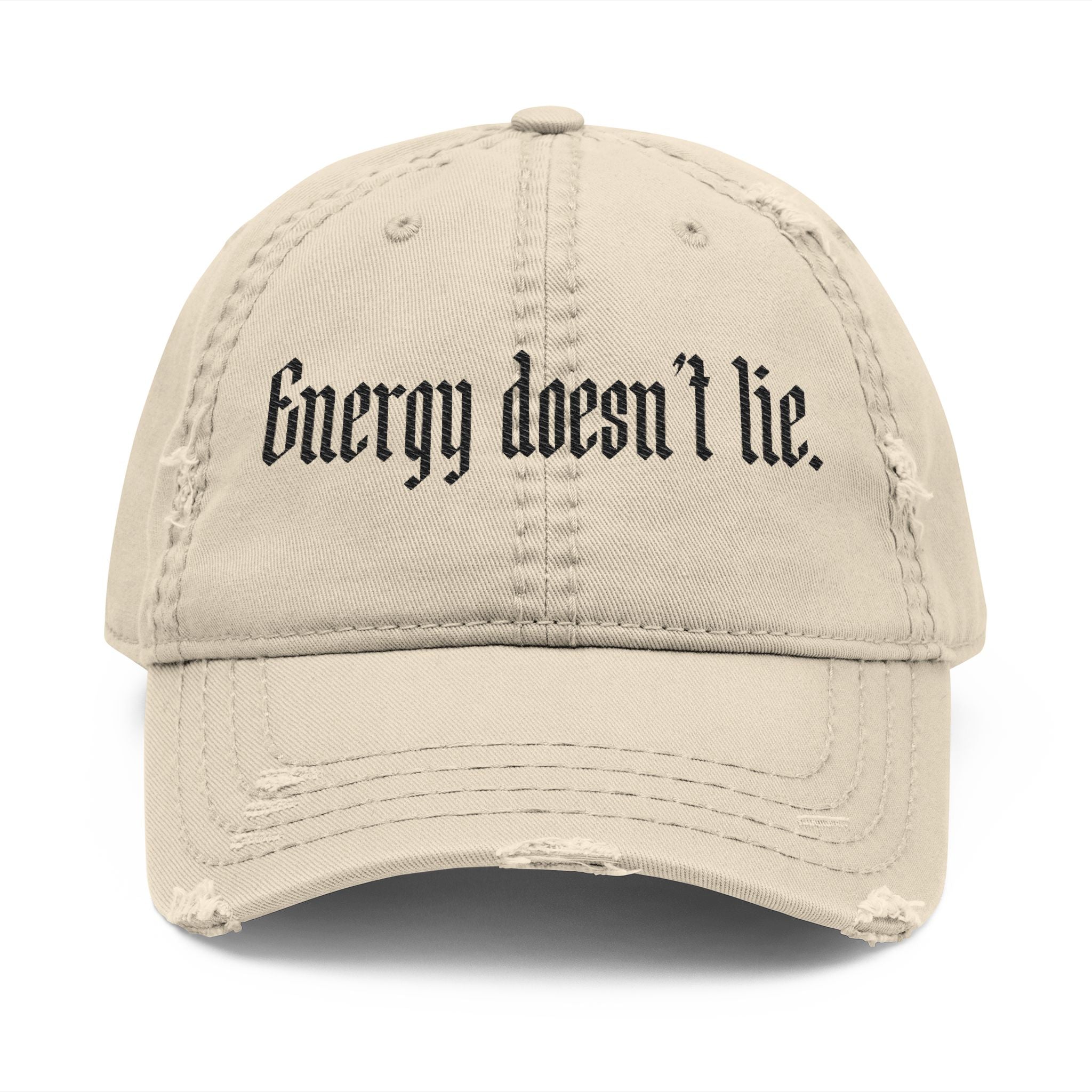 Distressed Embroidered "Energy Doesn’t Lie" Vintage Baseball Cap